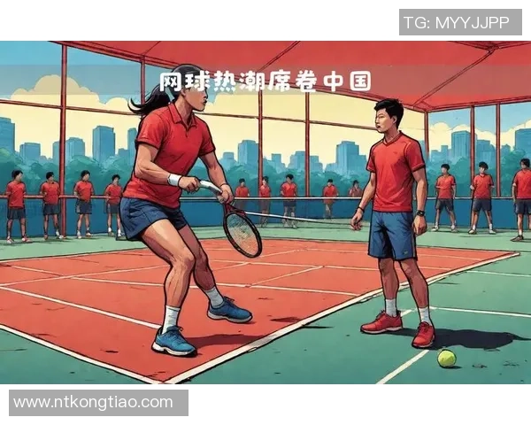 杭州网球队的节奏变革引发热议助力网球运动新发展